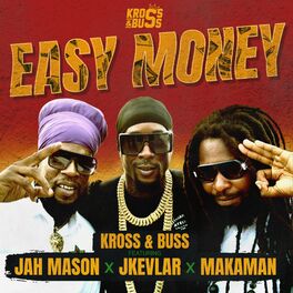 Album cover of Easy Money (feat. Jah Mason, Jkevlar & Makaman)