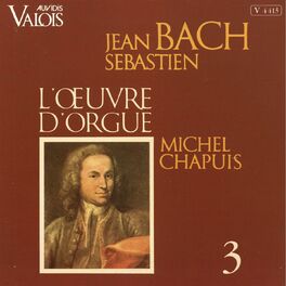 Album cover of J. S. Bach: L'œuvre d'orgue, Vol. 3 (Orgue Andersen de l'église de Notre Sauveur, Copenhague)