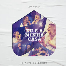 Album cover of Eu e a Minha Casa (Ao Vivo)