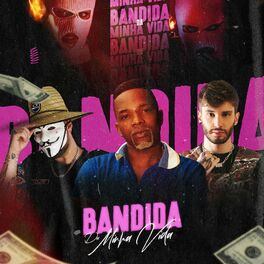 Album cover of Bandida da Minha Vida