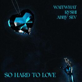 Album cover of So Hard to Love