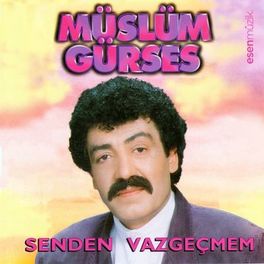 Album cover of Senden Vazgeçmem