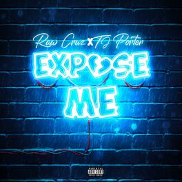 Album cover of Expose Me (feat. Tj Porter)