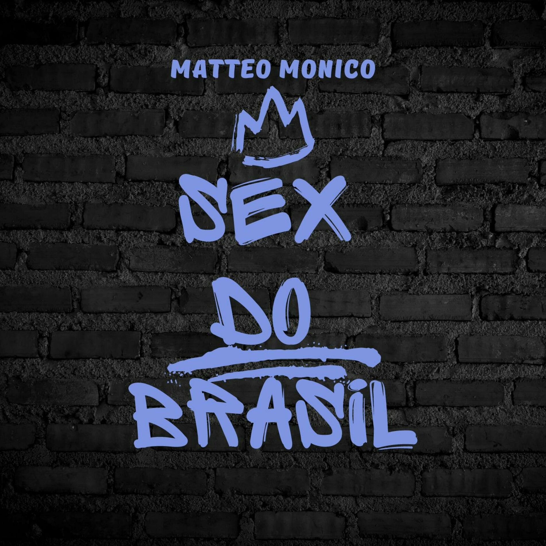 Matteo Monico - Sex do Brasil: тексты и песни | Deezer