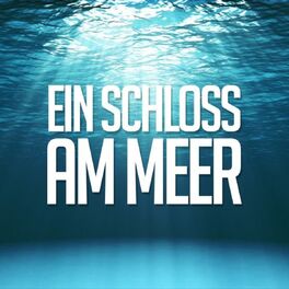 Album cover of Ein Schloss am Meer