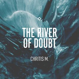 Album cover of The River of Doubt