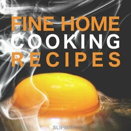 Album cover of Fine Home Cooking Recipes