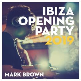 Album cover of Ibiza Opening Party 2019 (DJ Mix)