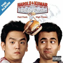 Album cover of Harold & Kumar Go To White Castle: The Album (Original Soundtrack)