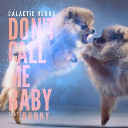 Album cover of Don't Call Me Baby (feat. Bunny)