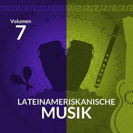 Album cover of Lateinameriskanische Musik (Vol. 7)
