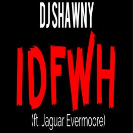 Album cover of IDFWH