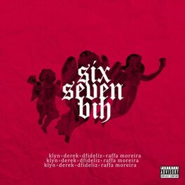 Album cover of Six Seven Bih
