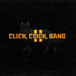 Album cover of Click, Click, Bang 2 (feat. King Kobra)