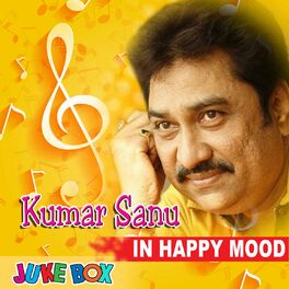 Album cover of Kumar Sanu In Happy Mood