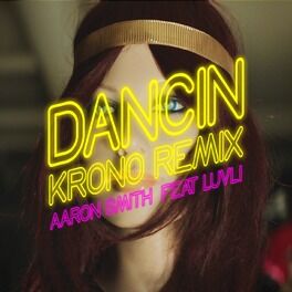 Album cover of Dancin (feat. Luvli) (Krono Remix)