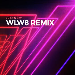 Album cover of Lustnow (WLW8 Remix)