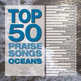 Album cover of Top 50 Praise Songs - Oceans