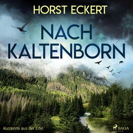 Album cover of Nach Kaltenborn - Kurzkrimi aus der Eifel (Ungekürzt)