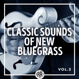 Album cover of Classic Sounds of New Bluegrass (Vol. 3)