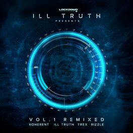 Album cover of Ill Truth Presents: Vol.1 Remixed