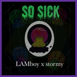 Album cover of So Sick (feat. stormy)