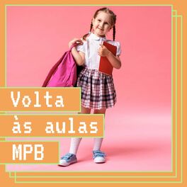 Album cover of Volta às Aulas MPB