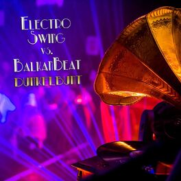 Album cover of Electro Swing vs. Balkan Beats
