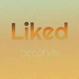Album cover of Liked Seconds