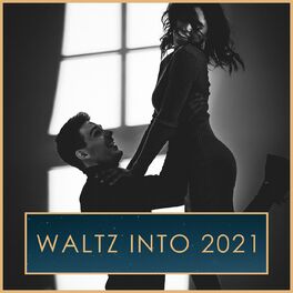 Album cover of Waltz into 2021