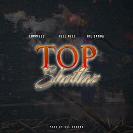 Album cover of Top Shottaz (feat. lucci860 & hell rell)