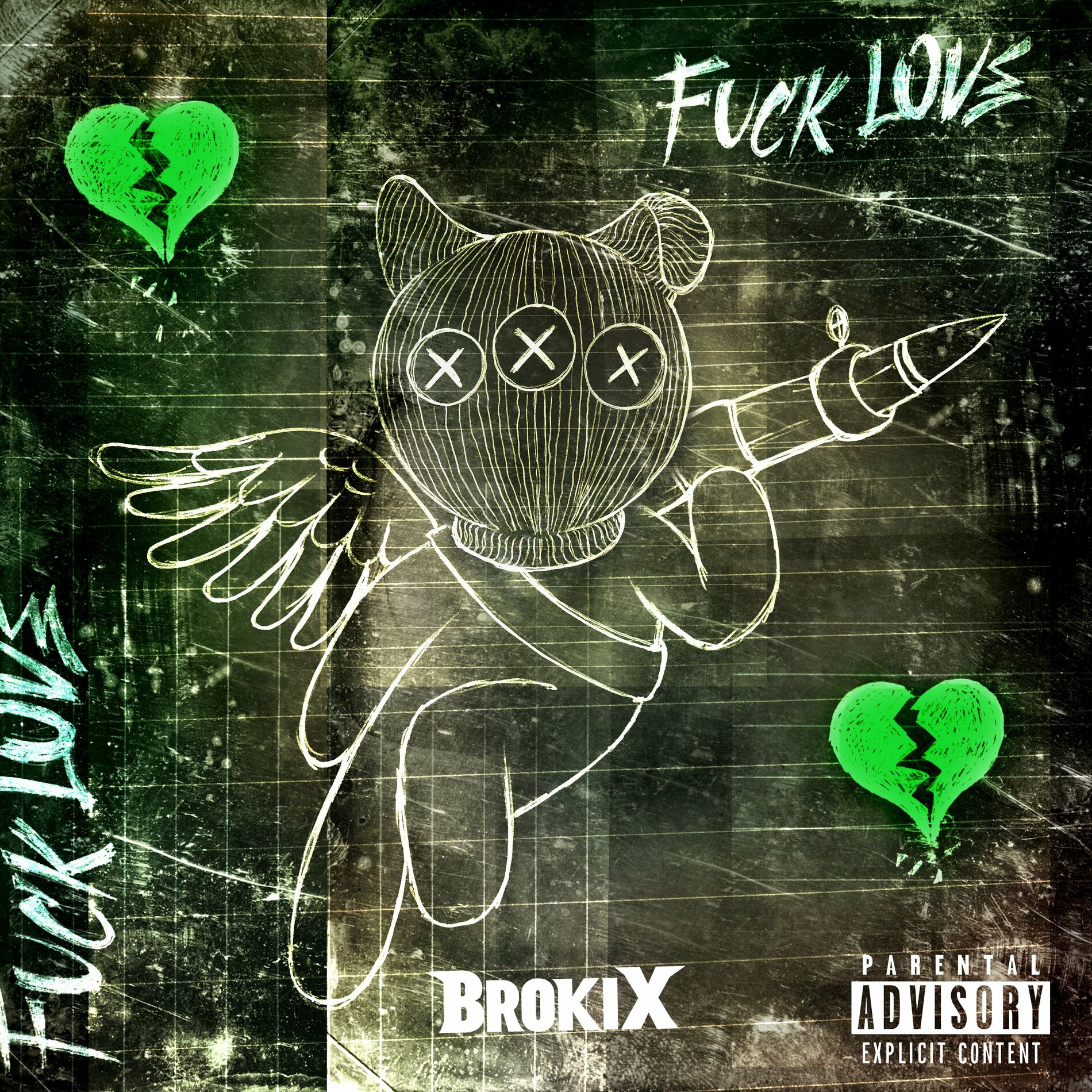 BroKix - Fuck Love: lyrics and songs | Deezer