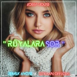 Album cover of Rüyalara Sor (DeepHouse) [feat. Dj Kaan Official]