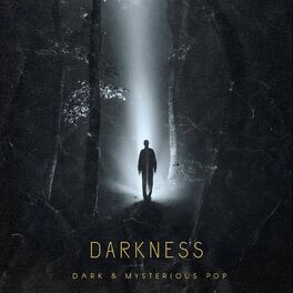Album cover of Darkness - Dark & Mysterious Pop