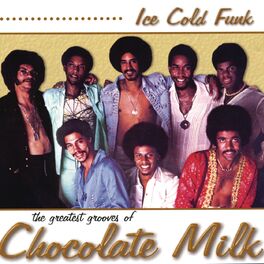 Album cover of Ice Cold Funk: The Greatest Grooves Of Chocolate Milk