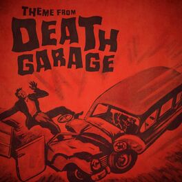 Album cover of Theme from Death Garage