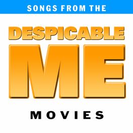Album cover of Songs from The Despicable Me Movies