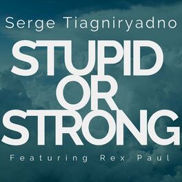 Album cover of Stupid or Strong
