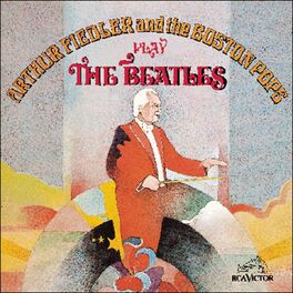 Album cover of Arthur Fiedler & the Boston Pops Play the Beatles