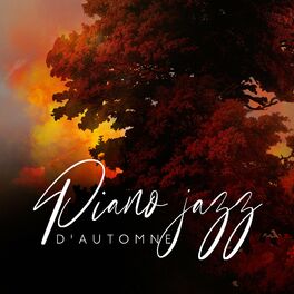 Album cover of Piano jazz d'automne: Musique de café relaxante