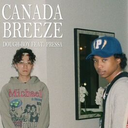 Album cover of Canada Breeze (feat. Pressa)
