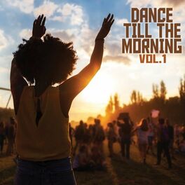 Album cover of Dance Till the Morning, Vol. 1