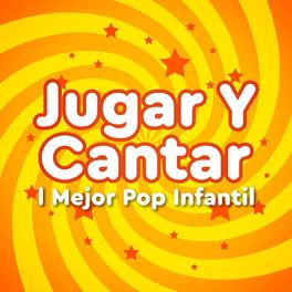 Album cover of Jugar y cantar: El mejor pop infantil