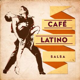 Album cover of Café Latino : Salsa