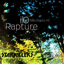 Album cover of Rapture [feat Nadia Ali] Starkillers Remix Remastered