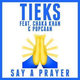Album cover of Say a Prayer (feat. Chaka Khan & Popcaan)
