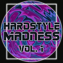 Album cover of Hardstyle Madness, Vol. 1
