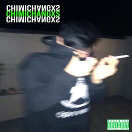 Album cover of Chimichangxs