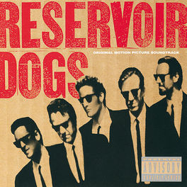 Album cover of Reservoir Dogs (Original Motion Picture Soundtrack)