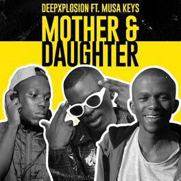 Album cover of Mother & Daughter (feat. Musa keys)
